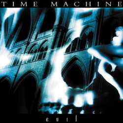 Time Machine : Evil - Liber Primus